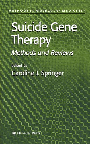 Suicide Gene Therapy: Methods and Reviews (Methods in Molecular Medicine, 90)