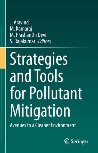 Strategies and Tools for Pollutant Mitigation: Avenues to a Cleaner Environment