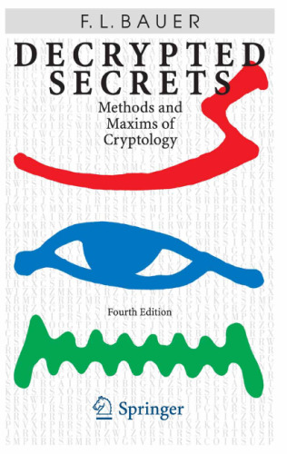 Decrypted Secrets: Methods and Maxims of Cryptology