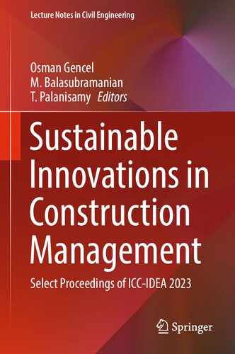 Sustainable Innovations in Construction Management: Select Proceedings of ICC-IDEA 2023 (Lecture Notes in Civil Engineering, 388)