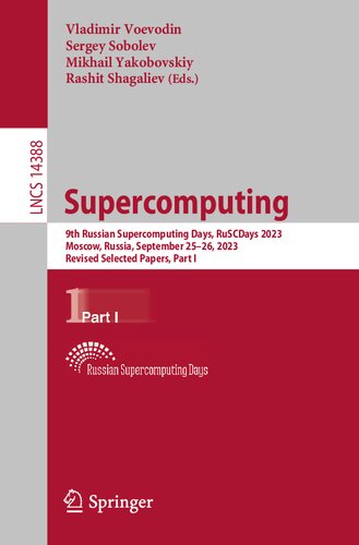 Supercomputing: 9th Russian Supercomputing Days, RuSCDays 2023, Moscow, Russia, September 25–26, 2023, Revised Selected Papers, Part I (Lecture Notes in Computer Science)