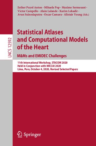 Statistical Atlases and Computational Models of the Heart. M&Ms and EMIDEC Challenges (Image Processing, Computer Vision, Pattern Recognition, and Graphics)