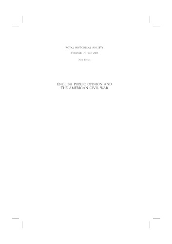 English Public Opinion and the American Civil War (Royal Historical Society Studies in History New Series)