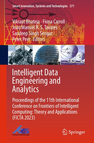 Intelligent Data Engineering and Analytics: Proceedings of the 11th International Conference on Frontiers of Intelligent Computing: Theory and ... Innovation, Systems and Technologies, 371)