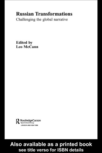 Russian Transformations: Challenging the Global Narrative (Basees Curzon Series on Russian & East European Studies)