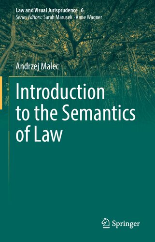 Introduction to the Semantics of Law (Law and Visual Jurisprudence, 6)