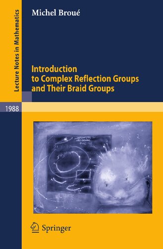 Introduction to Complex Reflection Groups and Their Braid Groups