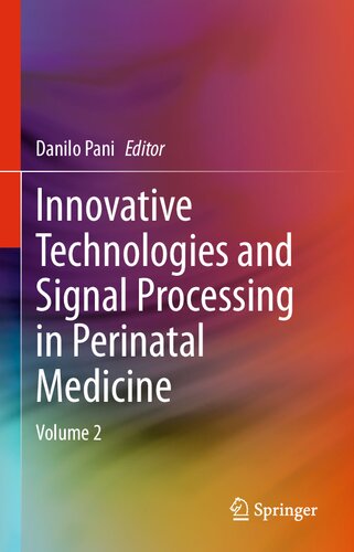 Innovative Technologies and Signal Processing in Perinatal Medicine: Volume 2