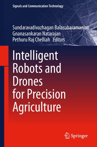 Intelligent Robots and Drones for Precision Agriculture (Signals and Communication Technology)