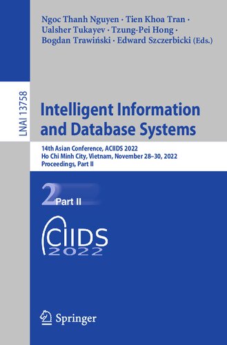 Intelligent Information and Database Systems: 14th Asian Conference, ACIIDS 2022, Ho Chi Minh City, Vietnam, November 28–30, 2022, Proceedings, Part II (Lecture Notes in Artificial Intelligence)