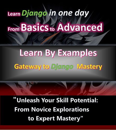 Django Unveiled: Mastering Web Development Excellence: "Unlocking Django's Potential: A Definitive Guide to Web Innovation