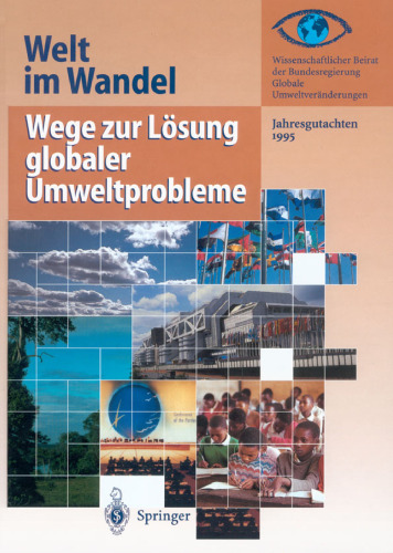 Welt im Wandel: Wege zur Losung globaler Umweltprobleme (German Edition)