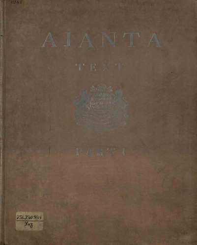 Ajanta: The Colour & Monochrome Reproductions of the Ajanta Frescoes, based on photography.  Explanatory Text