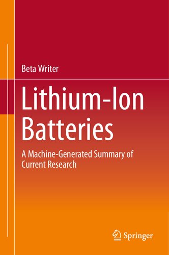 Lithium-Ion Batteries: A Machine-Generated Summary of Current Research