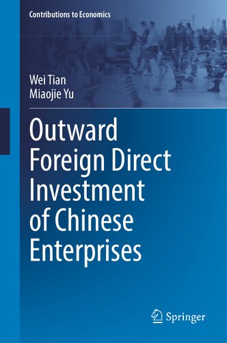 Outward Foreign Direct Investment of Chinese Enterprises (Contributions to Economics)