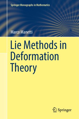 Lie Methods in Deformation Theory (Springer Monographs in Mathematics)