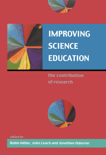 Improving Science Education: The Contribution of Research