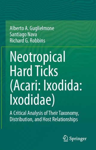 Neotropical Hard Ticks (Acari: Ixodida: Ixodidae): A Critical Analysis of Their Taxonomy, Distribution, and Host Relationships