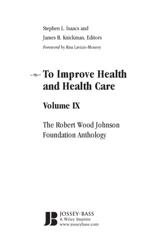 To Improve Health and Health Care: The Robert Wood Johnson Foundation Anthology (Public Health Robert Wood Johnson Foundation Anthology)