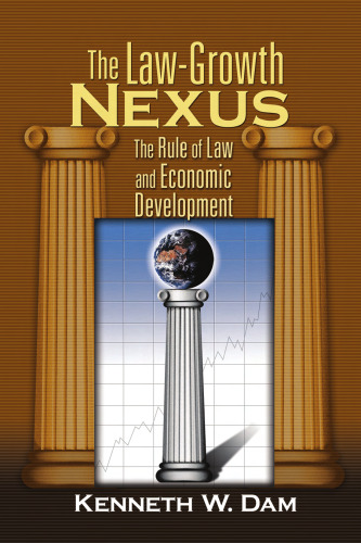 The Law-Growth Nexus: The Rule of Law And Economic Development