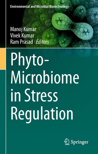 Phyto-Microbiome in Stress Regulation (Environmental and Microbial Biotechnology)