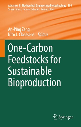 One-Carbon Feedstocks for Sustainable Bioproduction (Advances in Biochemical Engineering/Biotechnology, 180)