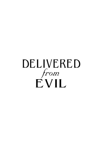 Delivered from Evil: Preparing for the Age to Come