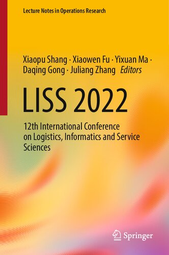 LISS 2022: 12th International Conference on Logistics, Informatics and Service Sciences (Lecture Notes in Operations Research)