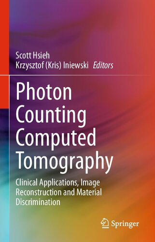 Photon Counting Computed Tomography: Clinical Applications, Image Reconstruction and Material Discrimination