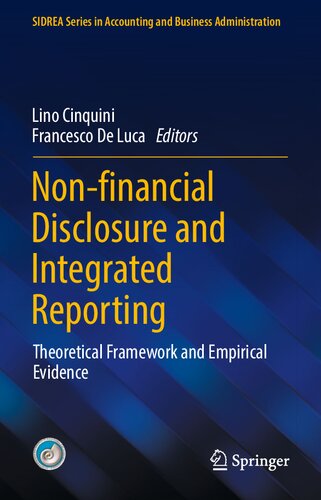 Non-financial Disclosure and Integrated Reporting: Theoretical Framework and Empirical Evidence (SIDREA Series in Accounting and Business Administration)