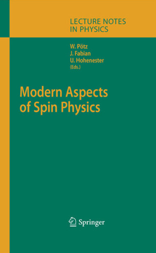 Modern Aspects of Spin Physics (Lecture Notes in Physics)