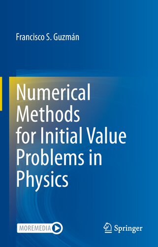 Numerical Methods for Initial Value Problems in Physics