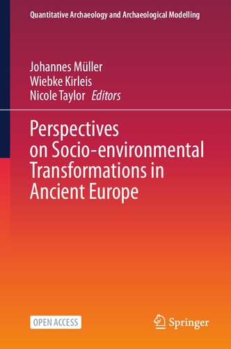 Perspectives on Socio-environmental Transformations in Ancient Europe (Quantitative Archaeology and Archaeological Modelling)