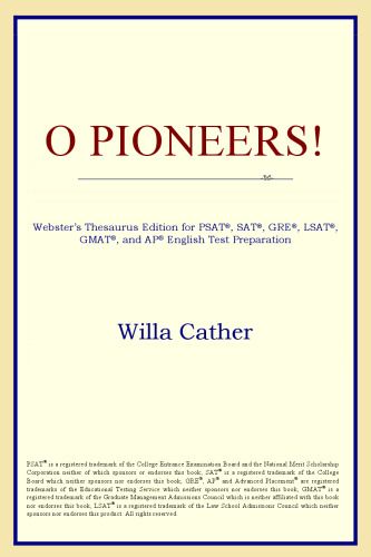 O Pioneers! (Webster's Thesaurus Edition)