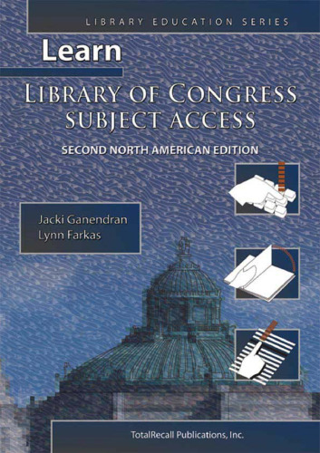 Learn Library of Congress Subject Access Second North American Edition (Library Education Series)