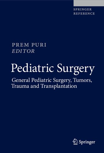 Pediatric Surgery: General Pediatric Surgery, Tumors, Trauma and Transplantation