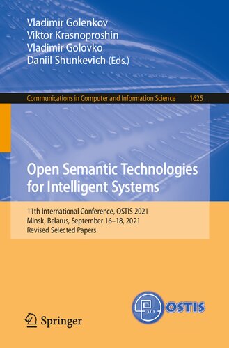 Open Semantic Technologies for Intelligent Systems: 11th International Conference, OSTIS 2021, Minsk, Belarus, September 16–18, 2021, Revised Selected ... in Computer and Information Science)