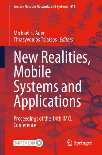 New Realities, Mobile Systems and Applications: Proceedings of the 14th IMCL Conference (Lecture Notes in Networks and Systems, 411)