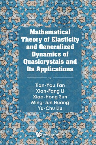 Mathematical Theory of Elasticity and Generalized Dynamics of Quasicrystals and Its Applications