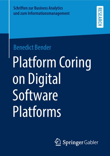 Platform Coring on Digital Software Platforms (Schriften zur Business Analytics und zum Informationsmanagement)