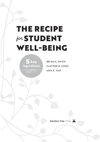 The Recipe for Student Well-Being: Five Key Ingredients for Social, Behavioral, and Academic Success (Your research-based recipe for thriving, successful students)