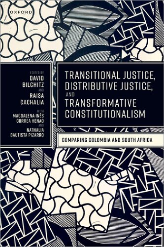 Transitional Justice, Distributive Justice, and Transformative Constitutionalism: Comparing Colombia and South Africa