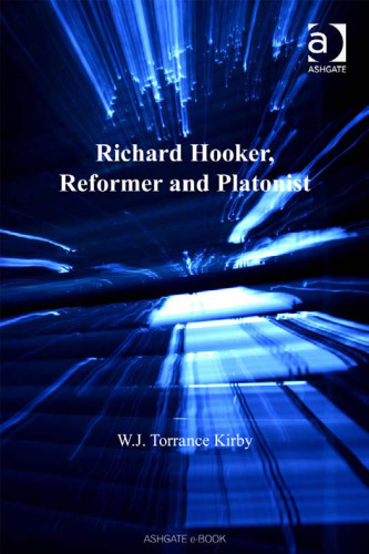 Richard Hooker, Reformer And Platonist