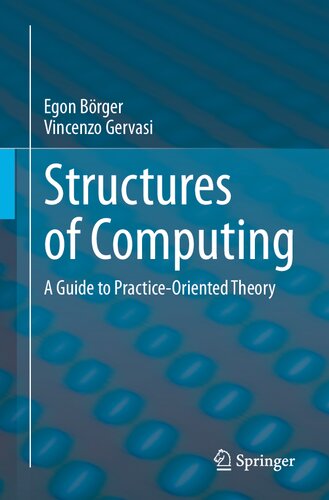 Structures of Computing: A Guide to Practice-Oriented Theory