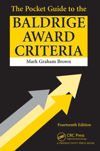 The Pocket Guide to the Baldrige Award Criteria - 14th Edition (Pocket Guide to the Baldrige Award Criteria)