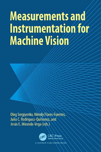 Measurements and Instrumentation for Machine Vision