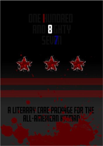 One Hundred Eighty Seven: A Literary Care Package for the All-American Hitman