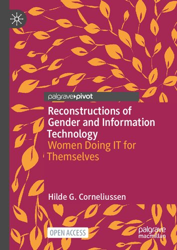Reconstructions of Gender and Information Technology: Women Doing IT for Themselves