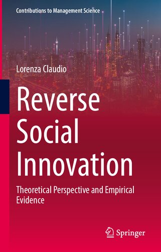 Reverse Social Innovation: Theoretical Perspective and Empirical Evidence (Contributions to Management Science)