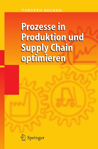 Prozesse in Produktion und Supply Chain optimieren (German Edition)